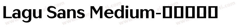 Lagu Sans Medium字体转换